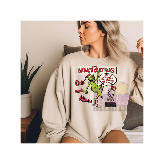 Grinch only fan Sweatshirt